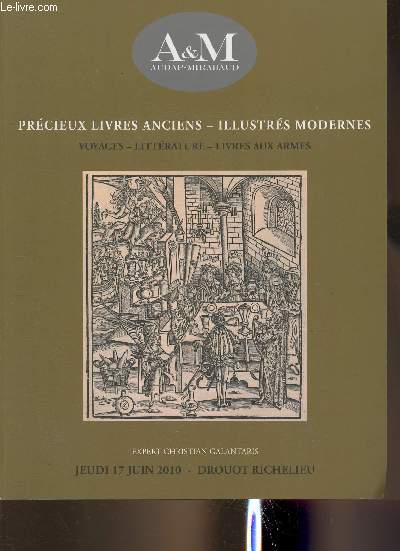 Catalogue de vente aux enchres/Audap-mirabaud- 17 Juin 2010- Drouot Richelieu- Prcieux livres anciens, illustrs modernes, voyages, littrature, livres aux armes