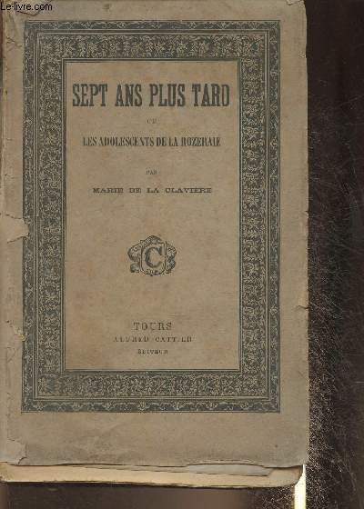 Sept ans plus tard ou les adolescents de La Roseraie