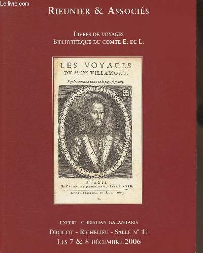 Catalogue de vente aux enchres/Livres de voyages, Bibliothque du Comte E. de L.- Drouot richelieu- 7 et 8 dcembre 2006