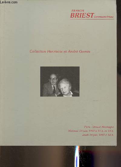 Catalogue de vente aux enchres/Collection Henriette et Andr Goms- Drouot Montaigne- 18 et 19 juin 1997