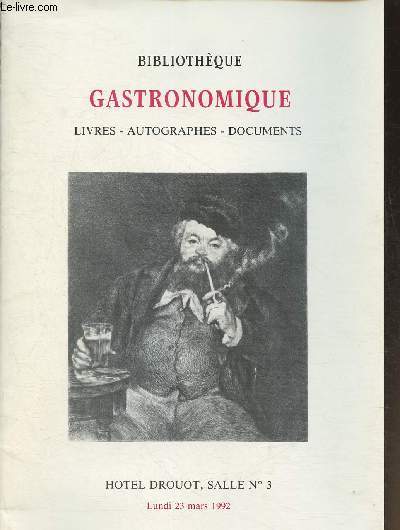 Catalogue de vente aux enchres/Bibliothque gastronomique- Livres, autographes, documents- Hotel Drouot, salle 3- 23 mars 1992