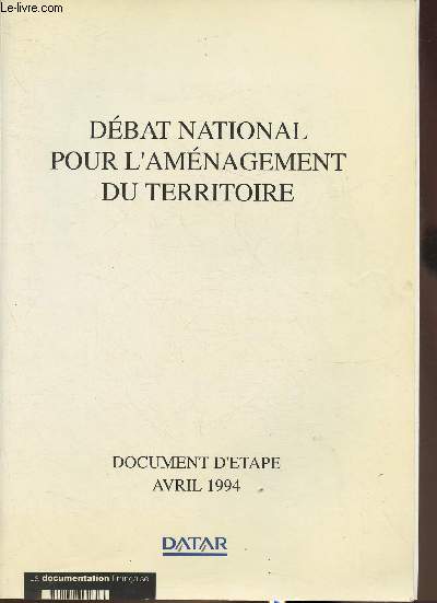 Dbat national pour l'amnagement du territoire- Document tape Avril 1994