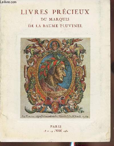 Catalogue de vente aux enchres/Livres prcieux du Marquis de la Baume Pluvinel- 18 et 19 juin 1981