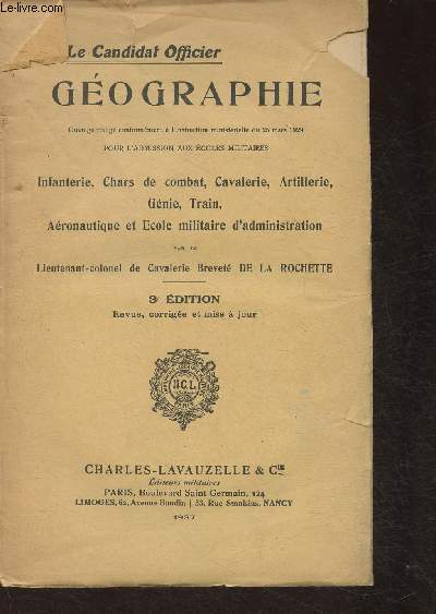 Gographie+ Histoire (2 volumes) pour l'admission aux coles militaires, Infanterie, chars de combat, cavalerie, artiellerie, gnie, train, Aronautique et Ecole militaire d'administration