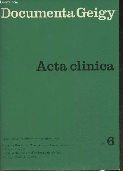 Documenta Geigy- Acta Clinica n6- La microscopie lectronique et ses applications