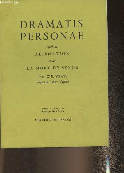 Dramatis personae suivi de Alination et de La mort de Synge