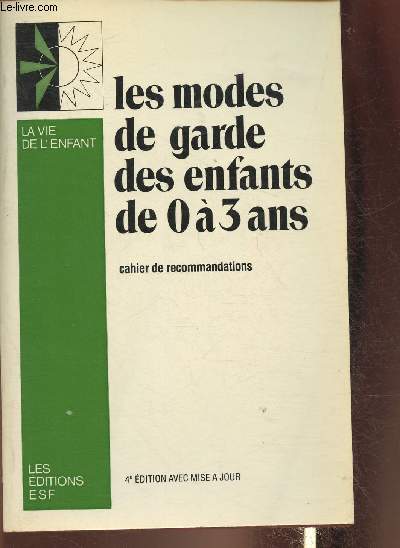 Le modes de garde des enfants de 0  3 ans- Cahier de recommandations (Collection 