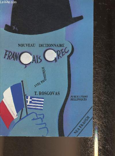 Nouveau dictionnaire Franco-Hellnique avec phontique