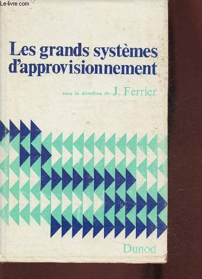 Les grands systmes d'approvisionnement- Comptes-rendus du congrs du comit scientifique de l'OTAN (4-8 sept.1967)