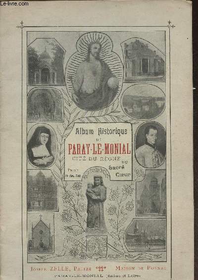 Album historique de Paray-Le-Monial, Cit du Rgne du Sacr Coeur