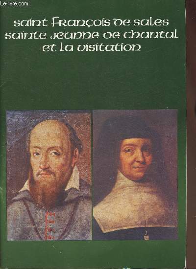 Sainte Franois de Sales, Sainte Jeanne de Chantal et la Visitation (Collection 