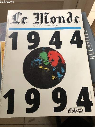 Le Monde Hors-srie N 9410 : Le Monde 50 ans (1944-1994)