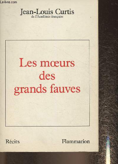 Les moeurs des grands fauves- Rcits