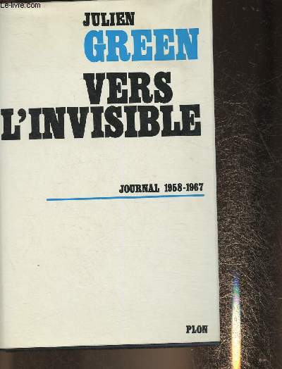 Vers l'invisible- Journal 1958-1967