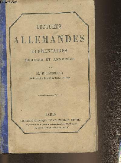 Lectures allemandes lmentaires runies et annotes par M. Hillebrand