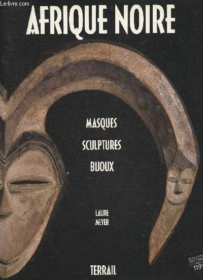 Afrique Noir- Masques, sculptures, bijoux