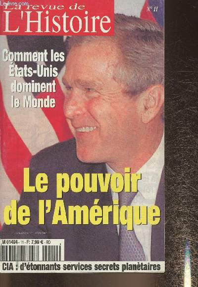 La revue de l'Histoire n11- Comment les Etats-Unis dominent le monde: le pouvoir de l'Amrique