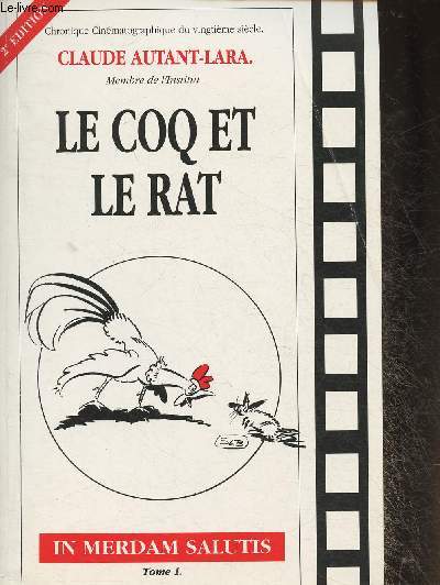 In merdam Salutis I: Le coq et le rat - Chronique cinmatographique du XXme sicle