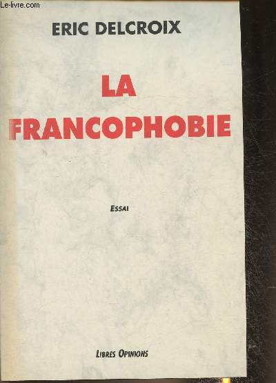 La Francophobie- Essai