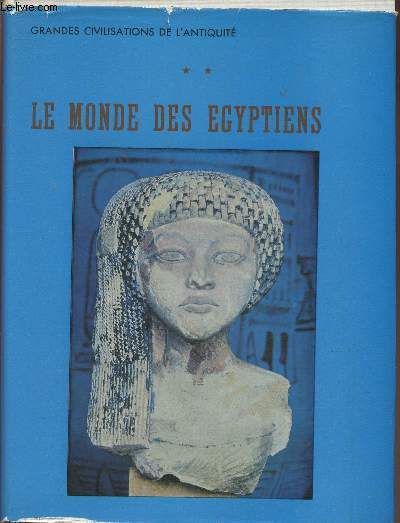 Le monde des Egyptiens Tome II (Collection 