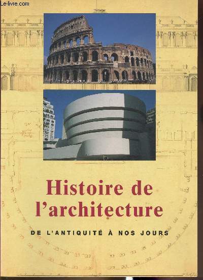 Histoire de l'architecture de l'antiquit  nos jours
