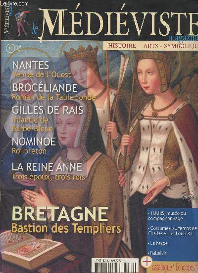 Le Mdiviste magazine n10 Avril/Mai-Sommaire: La Bretagne: Bastion Templier- Les 