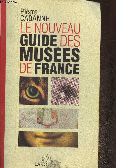 Le nouveau guide des muses de France