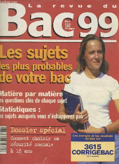 La revue du Bac 99 Mars  Juin 1999- Les sujets les plus probables de votre bac