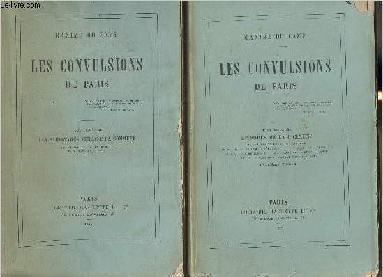 Les convulsions de Paris- Tomes II et III (2 volumes)