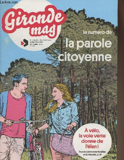 2 volumes/Gironde mag n126 Printemps 2019: Le n de la parole citoyenne+ n127 Et 2019- Le n de la culture partage