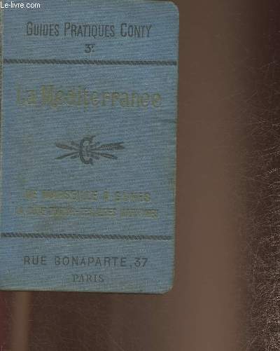 La Mditerrane de Marseille  Gne, la Cte d'Azur, Les alpes maritimes (Collection 