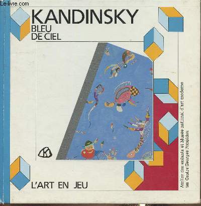 Vassily Kandinski- Bleu de ciel- Atelier des enfants et Muse national d'art moderne