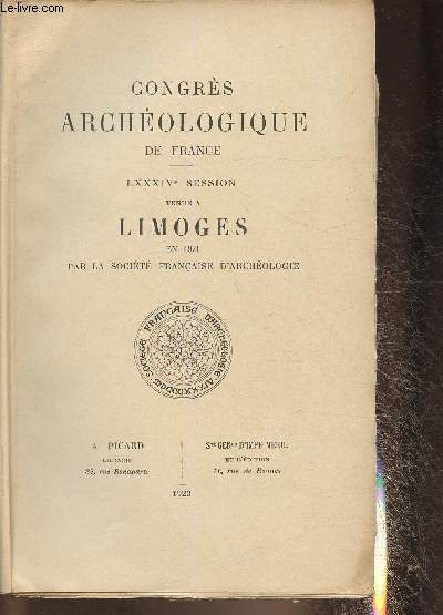 Congrs archologique de France- LXXXIVe session tenue  Limoges en 1921 par la Socit Franaise D'archologie