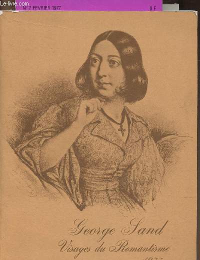 George Sand- Visages du Romantisme