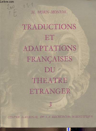 Traductions et adaptations franaises du Thtre tranger du XV e sicle  nos jours Tome III