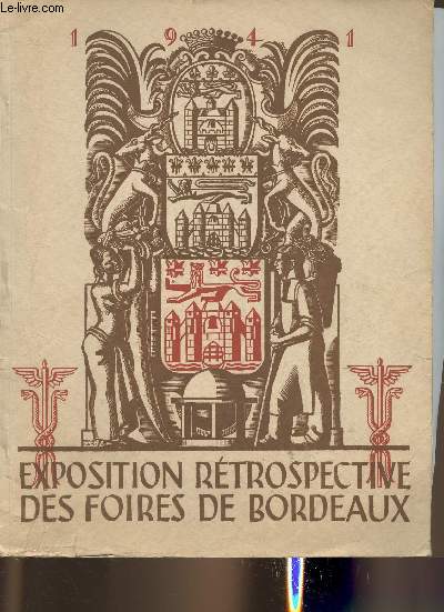 Exposition rtrospective des foires de Bordeaux 1941
