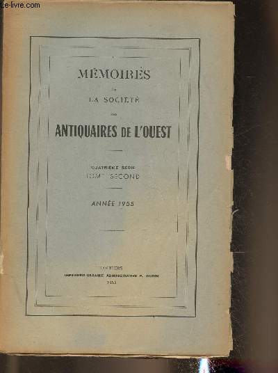 Mmoires de la socit des Antiquaires de l'Ouest - Quatrime srie Tome II anne 1955