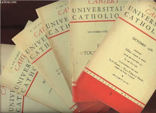 Cahiers universitaires Catholiques n1  8 (6 volumes) Octobre 1962  Mai 1963-Sommaire: L'Eglise s'adresse au monde - Le sens d'un sujet- Pascal toujours vivant- Message du Concile au monde- Une histoire du catholicisme franais- Exigences actuelles de l