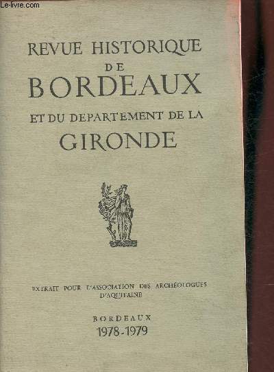 Revue historique de Bordeaux et du dpartement de ala Gironde- Extrait pour l