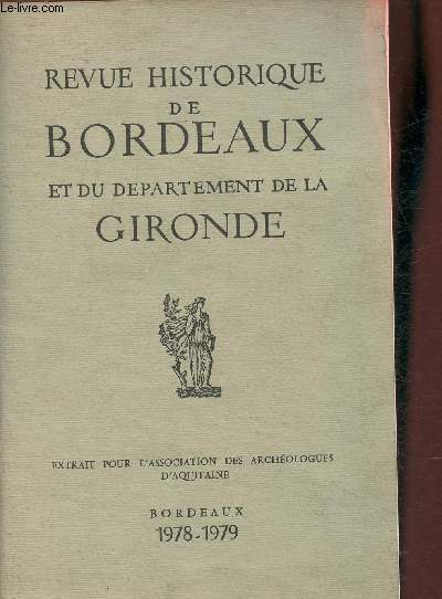 Revue historique de Bordeaux et du dpartement de ala Gironde- Extrait pour l