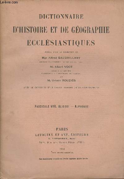 Dictionnaire d'Histoire et de Gographie Ecclsiastiques- Fascicule VIII: Alidosi-Alphonse