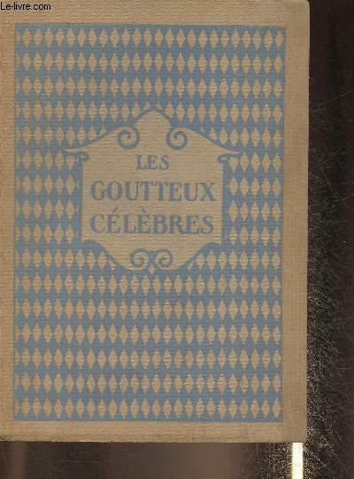 Les gouteux clbres