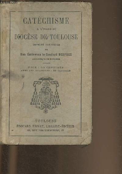 Catchisme  l'usage du Diocse de Toulouse et Evangiles des Dimanches et ftes avec questionnaire (1 volume)