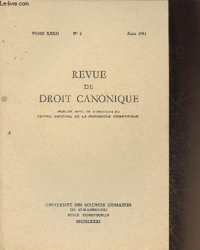 Revue de droit canonique n2- Tome XXXII- Juin 1981-Sommaire: Universl pope or servant of God's servants: the canonists, papal titles and Innocent III- Couple et corps social par JM Aubert- Documenta recentiora circa rem matrimonialem et processualem cum