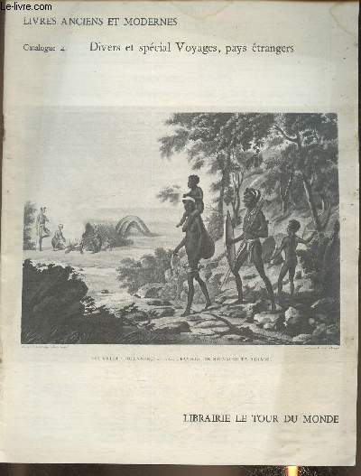 Catalogue de livres anciens et modernes n4- Divers et spcial voyages, pays trangers/ Librairie le Tour du monde