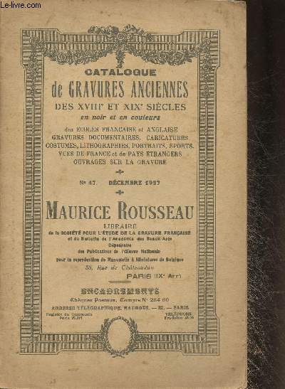 Catalogue de gravures anciennes des XVIIIe et XIX sicles en noir et en couleurs - n47- Dcembre 1927- Libraire Maurice Rousseau