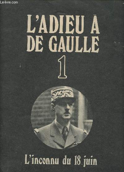 L'adieu  de Gaulle 1, 2, 3 (3 volumes)