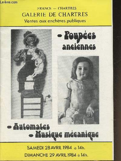 Catalogue de vente/Automates, musique mcanique, poupes anciennes- 28-29 avril 1984- Galerie de Chartres