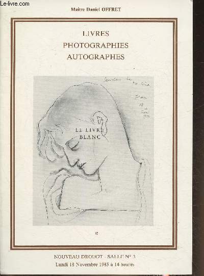 Catalogue de vente aux enchres- Nouveau Drouot, salle 3- 18 novembre 1985-Livres, photos, autographes
