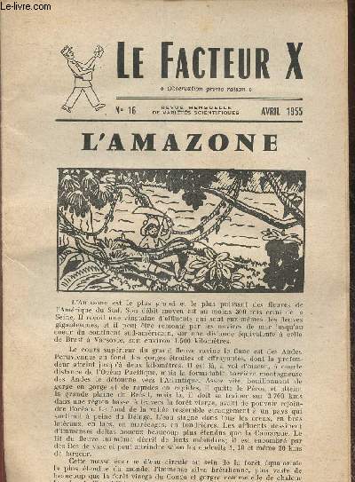 Le facteur X n16- Avril 1955- L'amazone-Les yeux de l'homme du XX-me sicle-Dnombrements et probabilits- Histoire de soucoupes- etc
